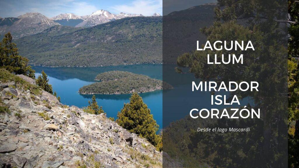 Trekking laguna Llum y mirador de la isla corazon en bariloche