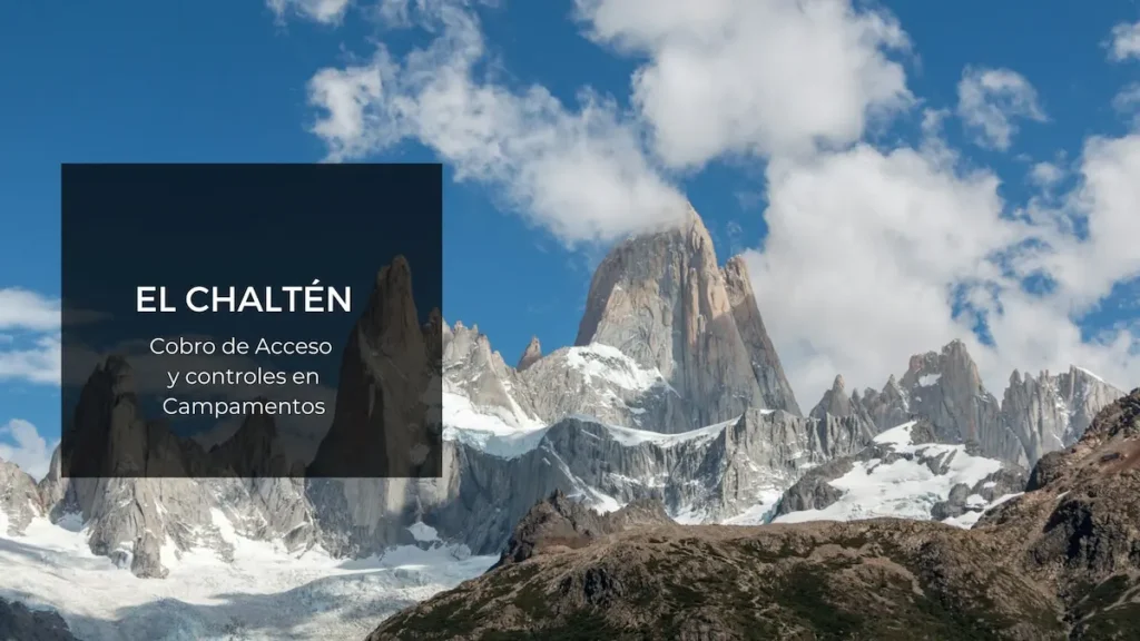 Cobro de acceso en Senderos en El Chaltén – Parque Nacional Los Glaciares