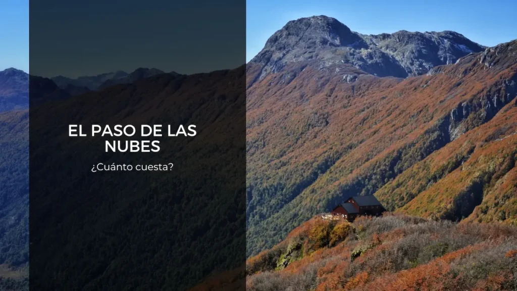 Cuánto cuesta hacer la travesía del Paso de las Nubes