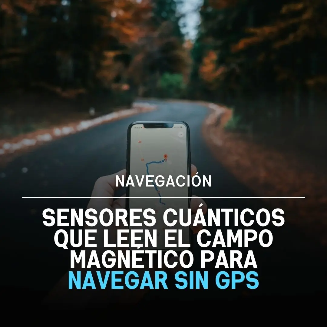 magnav sensores cuanticos sin gps