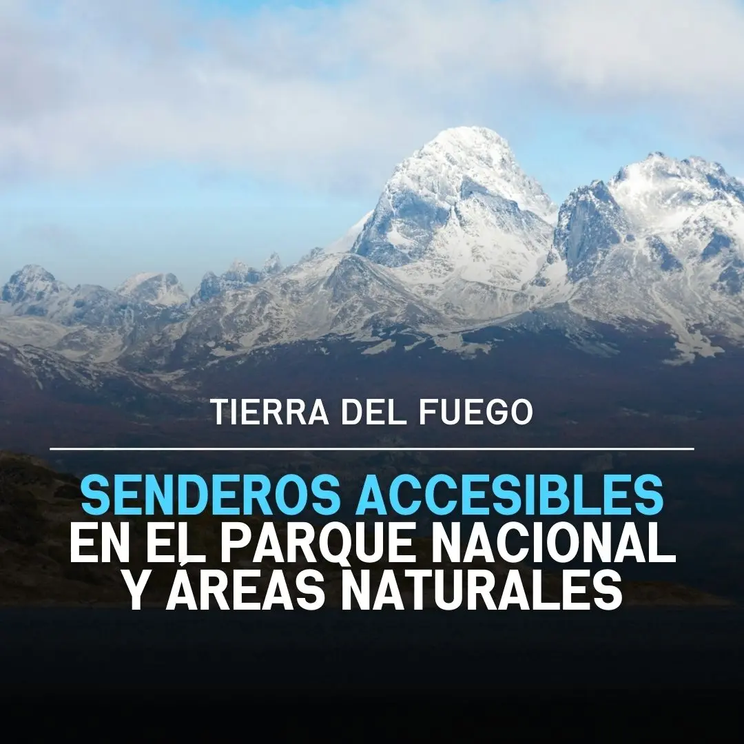 tierra del fuego senderos accesibles
