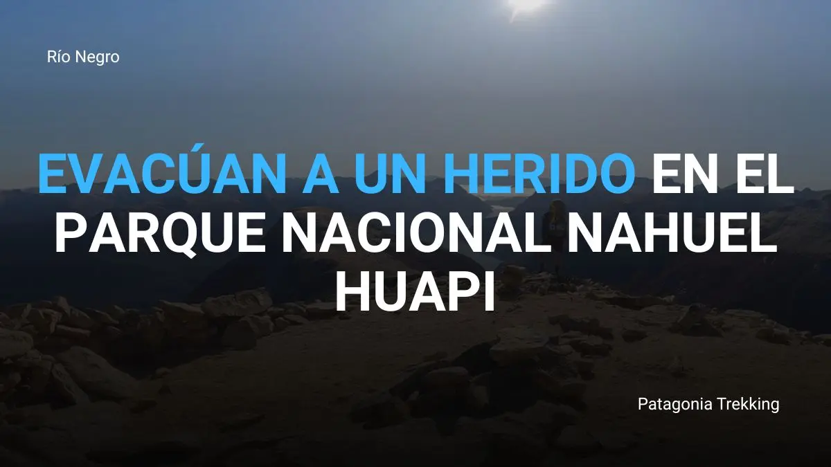 evacuan herido pn nahuel huapi mallin de las nieblas