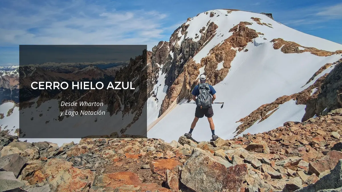 Circuito Cerro Hielo Azul desde Wharton 1 Banner Cumbre Cerro Hielo Azul