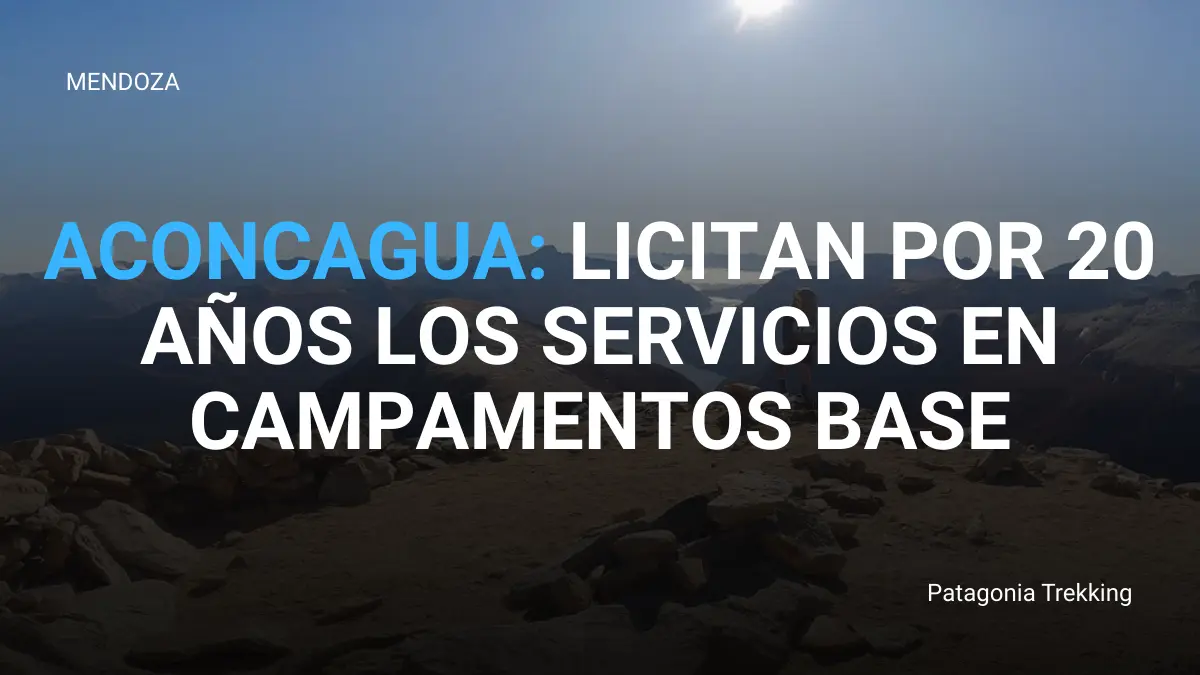 mendoza parque acncagua licitacion